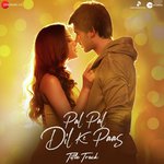 Pal Pal Dil Ke Paas - Title Mp3 Song